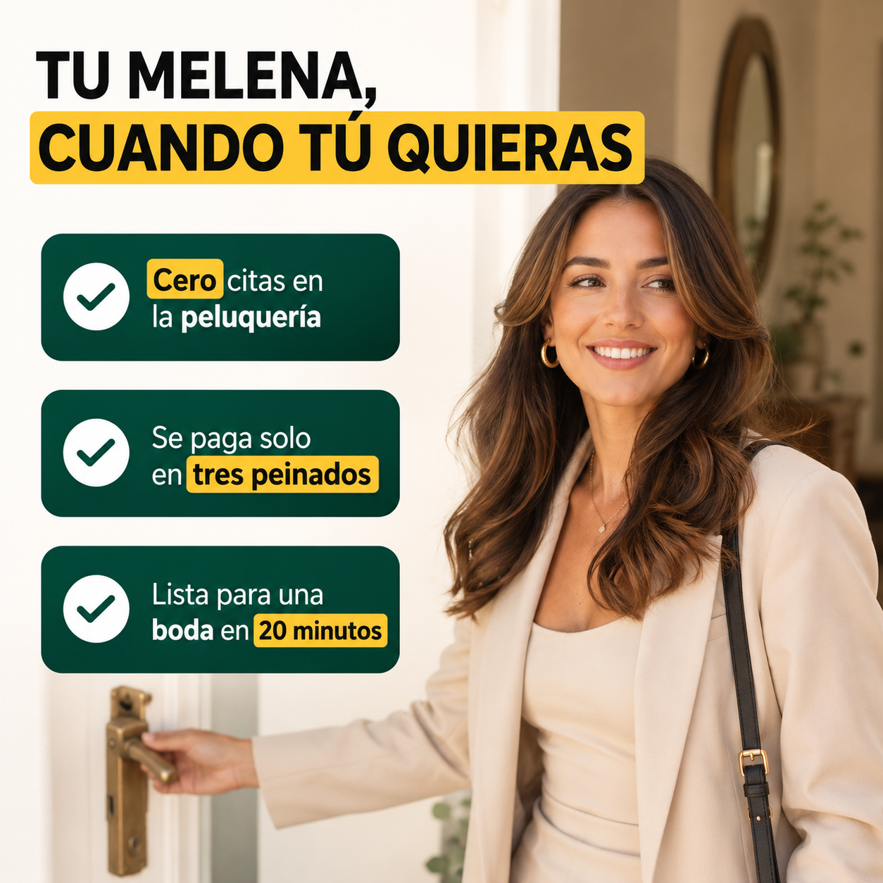 Cancela la peluquería. Tu melena, cuando tú quieras.